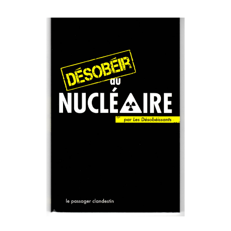 Végami vous propose : Désobéir au nucléaire