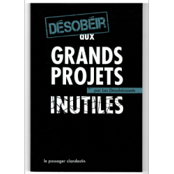 Végami vous propose : Désobéir aux grands projet inutiles