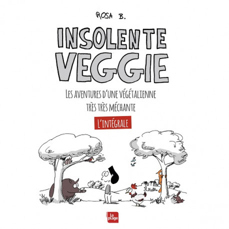 Insolente veggie - Une végétalienne très très méchante