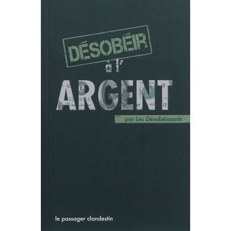 Végami vous propose : Désobéir à l'argent