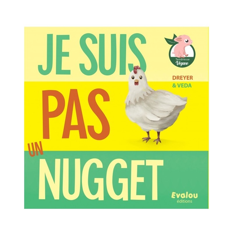 Un Monde Vegan vous propose : Je suis pas un nugget